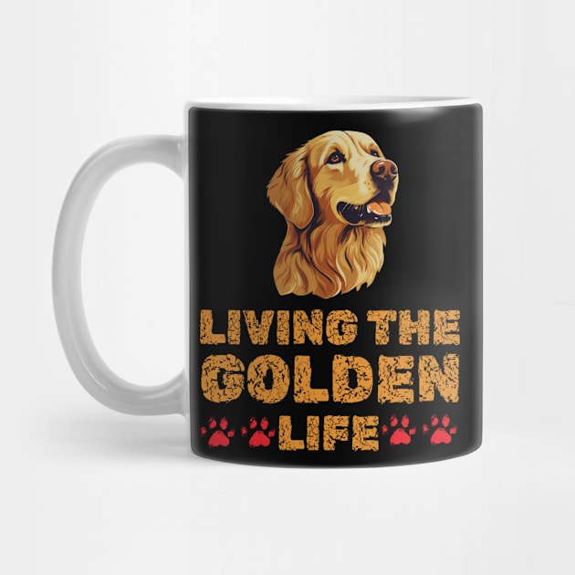 Living The Golden Life Golden Retriever Dog Lover Mom Gift by Illustradise